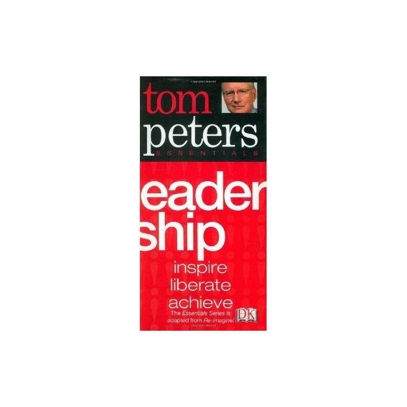 Leadership (Tom Peters Essentials) by Peters, Thomas J. Book