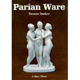 Parian Ware (Shire Album): 142 by Barker, Dennis Paperback Book Fast