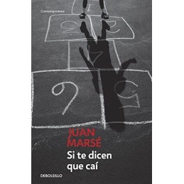 Si te dicen que cai / If They Tell You I Fell by Marse, Juan Book Fast