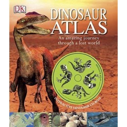 Dinosaur Atlas: An Amazing Journey Through a Lost World by Malam, John Hardback