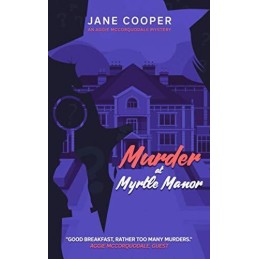 Murder at Myrtle Manor: An Aggie McCor..., Cooper, Jane