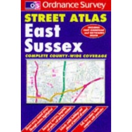 Ordnance Survey East Sussex Street Atlas (Ordnance Survey/ Philips ... Hardback