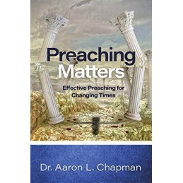 Preaching Matters: Effective Preach..., Chapman, Dr. Aa