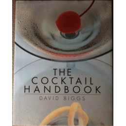 The Cocktail Handbook by Biggs, David Paperback Book