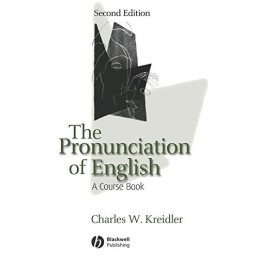 The Pronunciation of English 2e: A ..., Kreidler, Charl