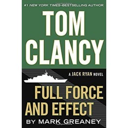Tom Clancy Full Force and Effect (Jac..., Greaney, Mark