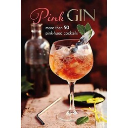 Pink Gin: More than 30 pink-hued cocktails by Small, Ryland Peters & Book The