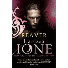 Reaver: Number 6 in series (Demonica Novel) by Ione, Larissa Book Fast