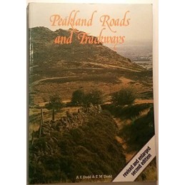 Peakland Roads and Trackways by Dodd, E.M. Hardback Book
