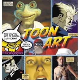 Toon Art: The Graphic Art of Digita..., Withrow, Steven