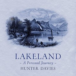 Lakeland: A Personal Journey by Hunter Davies Book