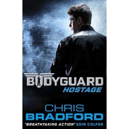 Bodyguard: Hostage by Bradford, Chris Book