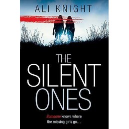 The Silent Ones by Knight, Ali Book