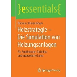 Heizstrategie - Die Simulation von Heizungsanlagen - 9783658119393