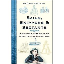 Sails, Skippers and Sextants - 9780750995733