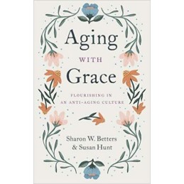 Aging with Grace - 9781433570070