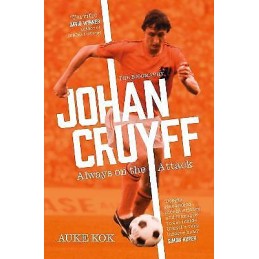Johan Cruyff: Always on the Attack - 9781398501676