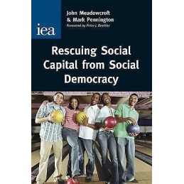 Rescuing Social Capital from Social Democracy - 9780255365925