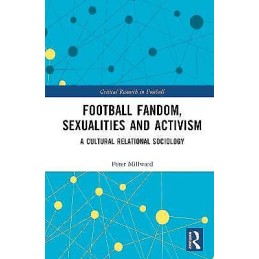 Football Fandom, Sexualities and Activism - 9781032447018