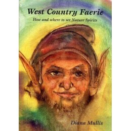 West Country Faerie: How and Where to See Nature S... by Mullis, Diana Paperback