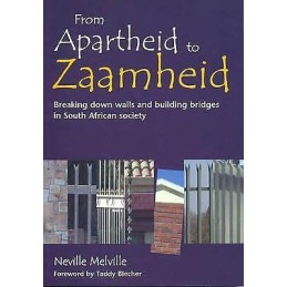 From Apartheid to Zaamheid - 9780958456470