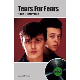Tears For Fears The Hurting - 9781912782581