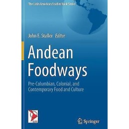 Andean Foodways - 9783030516314