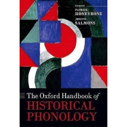The Oxford Handbook of Historical Phonology - 9780199232819