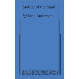 Mother of the Maid - 9780573708053