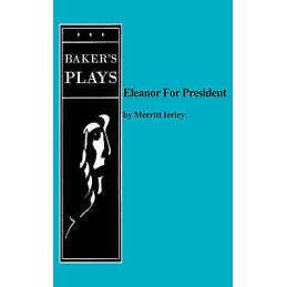 Eleanor for President - 9780874402926