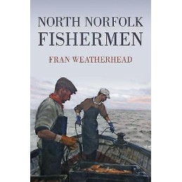 North Norfolk Fishermen - 9780752457987