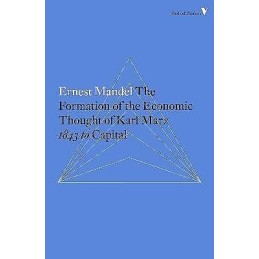 The Formation of the Economic Thought of Karl Marx - 9781784782320