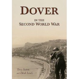 Dover in the Second World War - 9780750969796