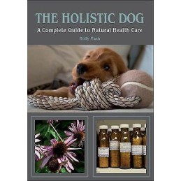 The Holistic Dog - 9781847972675
