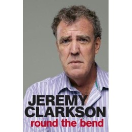 Round the Bend by Clarkson, Jeremy Book