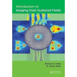 Introduction to Imaging from Scattered Fields - 9781466569584