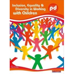 Inclusion, Equality and Diversity in Working with Ch... by Sue Griffin Paperback