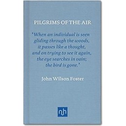 Pilgrims of the Air: The Passing of the Passenger Pigeons - 9781907903656