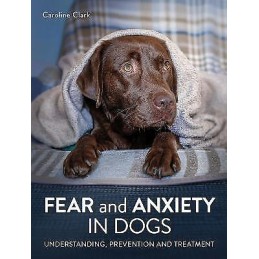 Fear and Anxiety in Dogs - 9780719841125