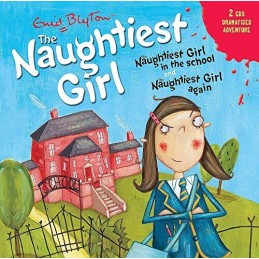 The Naughtiest Girl: Naughtiest Girl In The School & Na... by Blyton, Enid Audio