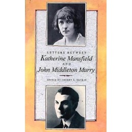 Letters Between Katherine Mansfield and John Middleton Murry - 9780860689454