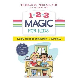 1-2-3 Magic for Kids: Helping Your Ki..., Lee, Tracy M.