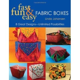 Fast Fun & Easy Fabric Boxes by Johansen, Linda Paperback Book Fast