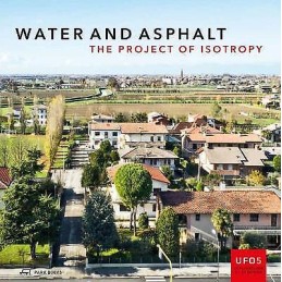 Water and Asphalt - The Project of Isotrophy in the Metropoli... - 9783906027715
