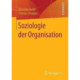 Soziologie der Organisation - 9783658150624