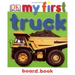 Truck (My First Board Book) by DK Board book Book