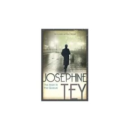The Man in the Queue by Josephine Tey Book
