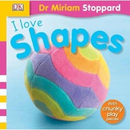 I Love Shapes (Toddler Playskills) by Stoppard, Miriam Board book Book
