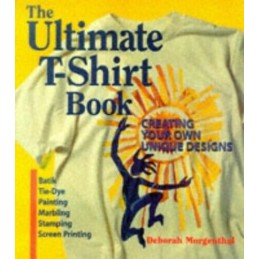 The Ultimate T-shirt Book by Morgenthal, Deborah Paperback Book Fast