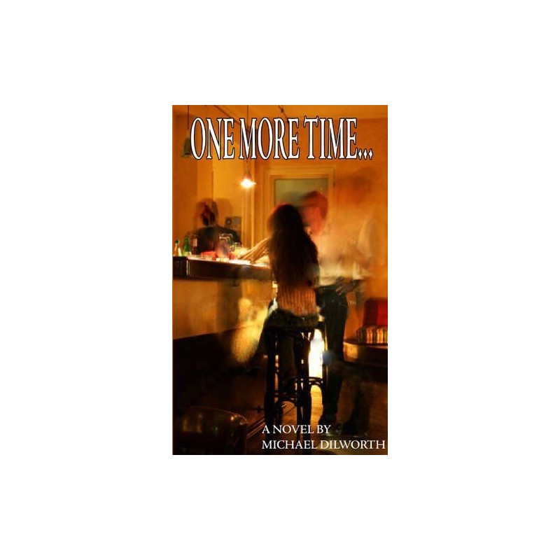 ONE MORE TIME...: A Novel by Unknown Book